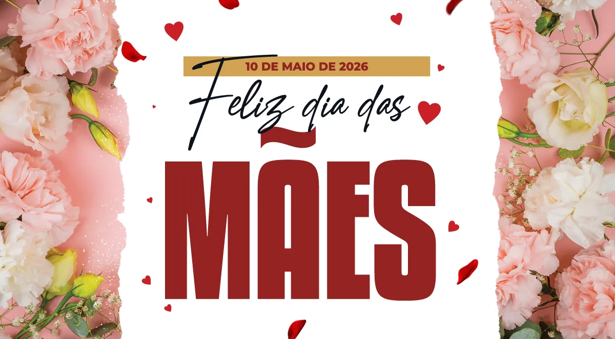 Dia das Mães: celebrar o amor que transforma vidas